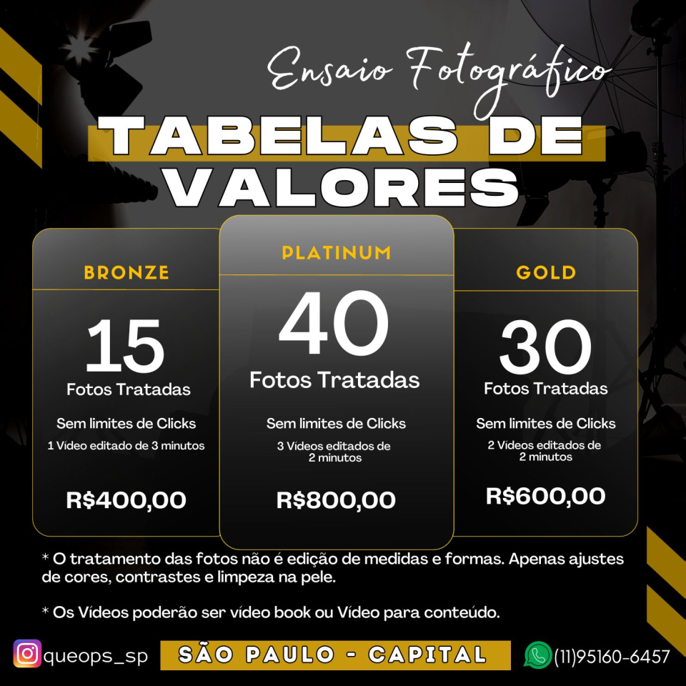 Tabela de valor para ensaios e vídeos. 
* Locação e deslocamento por conta da contratante.