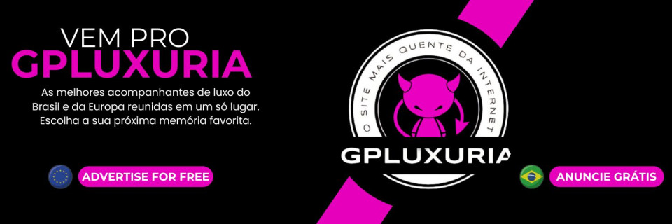 #gpluxuria #xxxgpluxuria #vemprogpluxuria #anunciegratis  
#gpluxuriaEuropa #anuncieeganhe